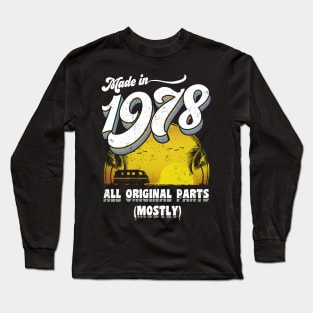 Made in 1978 All Original Parts (Mostly) Long Sleeve T-Shirt